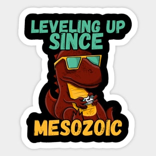 Leveling Up Since Mesozoic Sticker